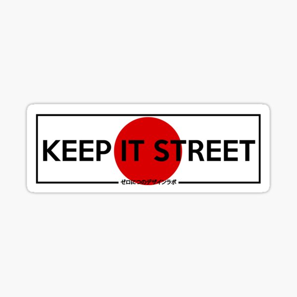 Keep It Street Slap Sticker Sticker