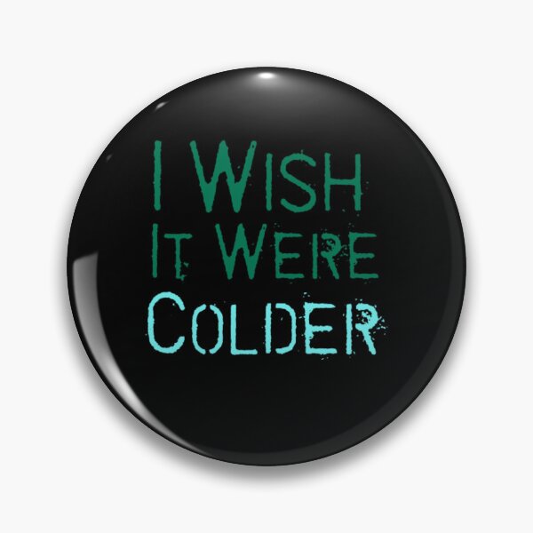 Item preview, I Wish It Were Colder designed and sold by AYACHI90.