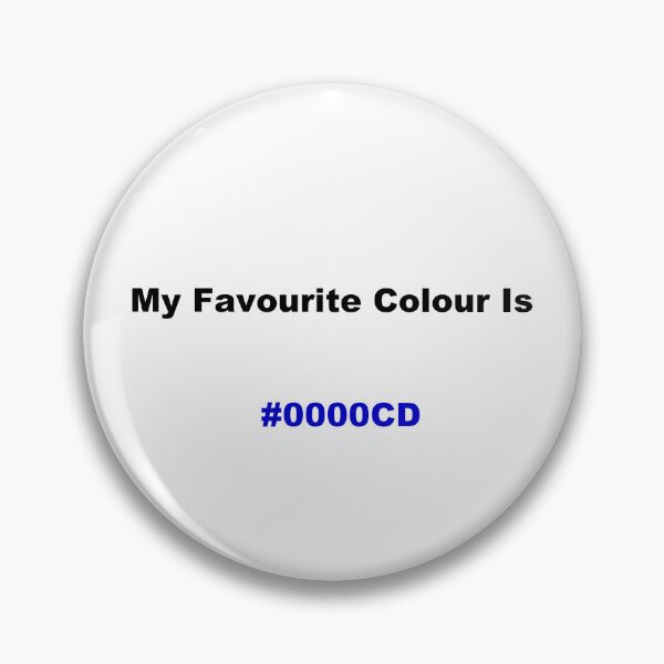 Item preview, My Favourite Colour Is #0000CD designed and sold by kiippers.