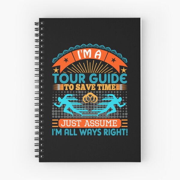 Item preview, I am a Tour Guide to save time just assume i'm always right designed and sold by Moremon.