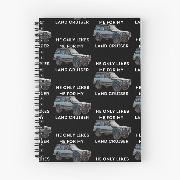 Item preview, he Only Likes Me For My Land cruiser, 1990 LandCruiser, 80 series,1990 land cruiser,Toyota Landcruiser,Off Road designed and sold by AkBrokeBikes.