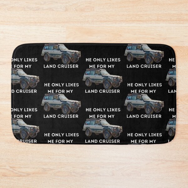 Item preview, he Only Likes Me For My Land cruiser, 1990 LandCruiser, 80 series,1990 land cruiser,Toyota Landcruiser,Off Road designed and sold by AkBrokeBikes.