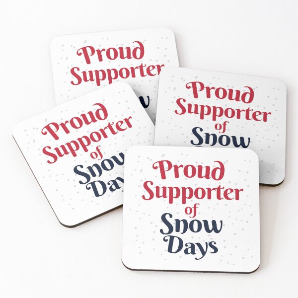 Item preview, Proud Supporter Of Snow Days designed and sold by karolaan.