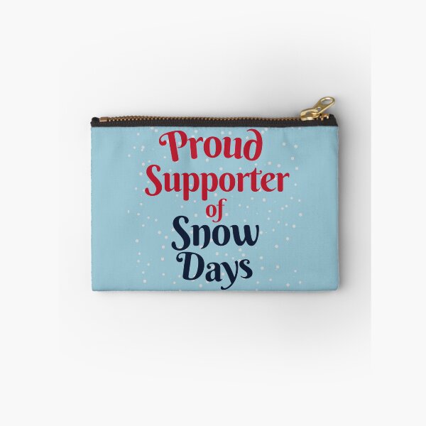 Item preview, Proud Supporter Of Snow Days designed and sold by karolaan.