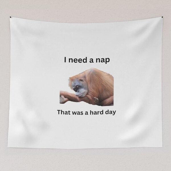 Item preview, Napping Orangutang, I need a nap designed and sold by hazelknott.
