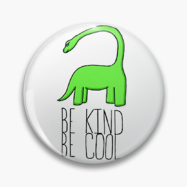 Item preview, Be Kind. Be Cool Brontosaurus designed and sold by terriblecookie.