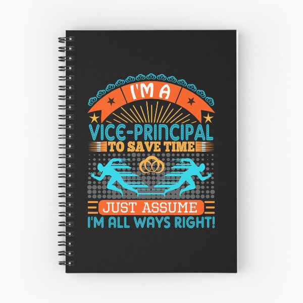 Item preview, I am a Vice Principal to save time just assume i'm always right designed and sold by Moremon.
