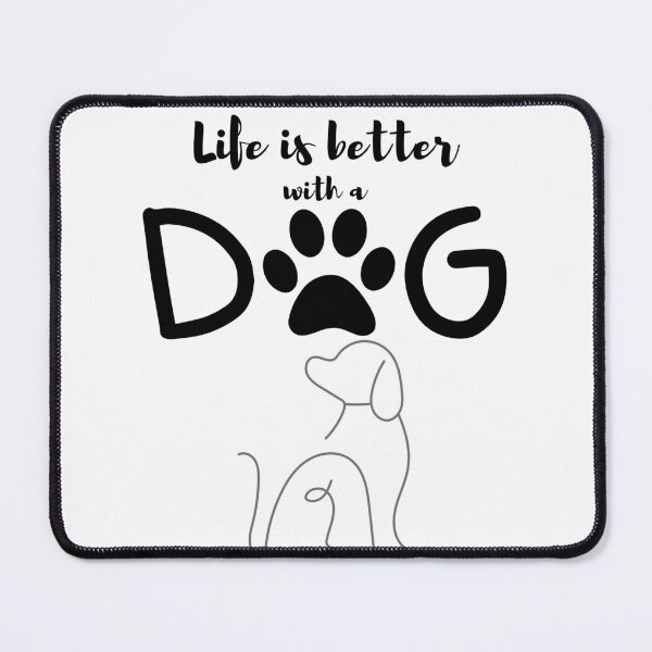 Item preview, Life is better with a dog designed and sold by Abeer’s Art.