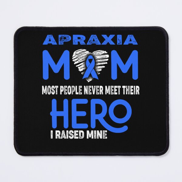 Item preview, Apraxia MOM Most People Never Meet Their HERO I Raised Mine designed and sold by Tifrop.