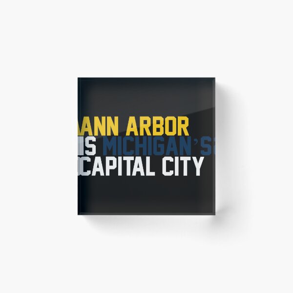 Item preview, Ann Arbor is Michigan's Capital City designed and sold by TheSchloss.