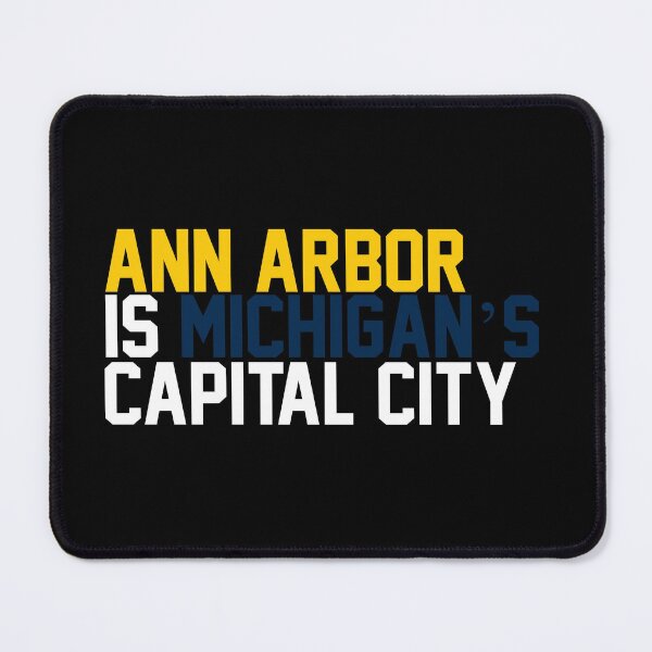 Item preview, Ann Arbor is Michigan's Capital City designed and sold by TheSchloss.