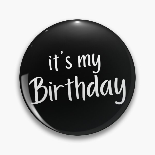 Item preview, It's My Birthday. Happy Birthday to Me. White designed and sold by That Cheeky Tee.