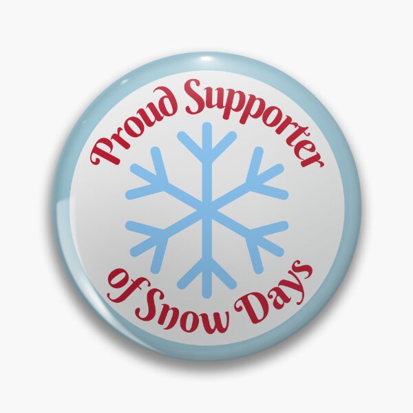 Item preview, Proud Supporter Of Snow Days designed and sold by karolaan.