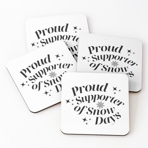 Item preview, Proud Supporter Of Snow Days designed and sold by karolaan.