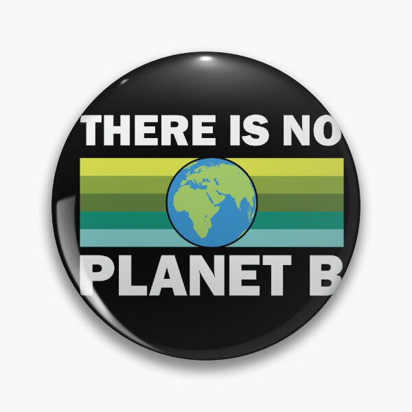 Item preview, There Is No Planet B designed and sold by proearth2022.