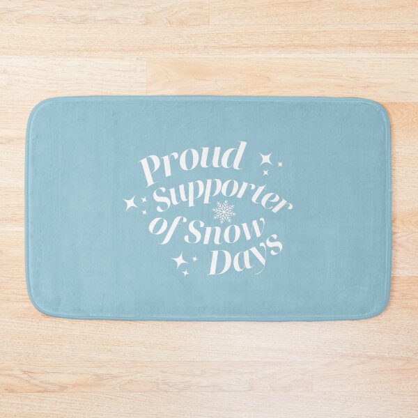 Item preview, Proud Supporter Of Snow Days designed and sold by karolaan.