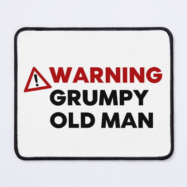 Item preview, Warning Grumpy Old Man. Funny Old Man Saying. Great For Grumpy Dads. Black and Red designed and sold by That Cheeky Tee.