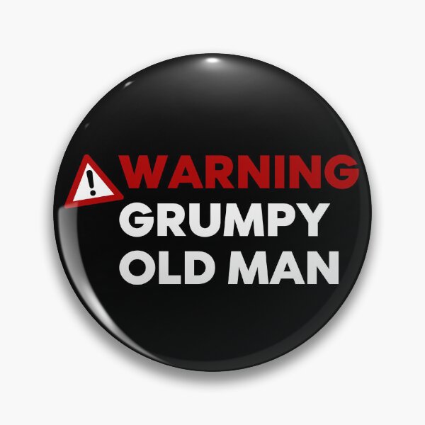 Item preview, Warning Grumpy Old Man. Funny Old Man Saying. Great For Grumpy Dads. White and Red designed and sold by That Cheeky Tee.