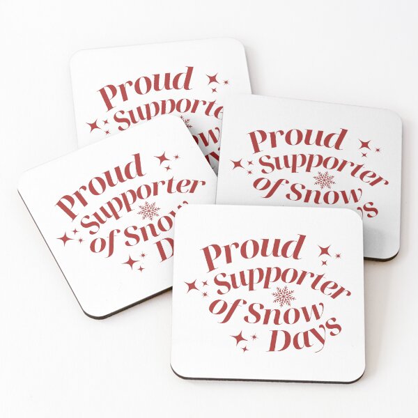 Item preview, Proud Supporter Of Snow Days designed and sold by karolaan.