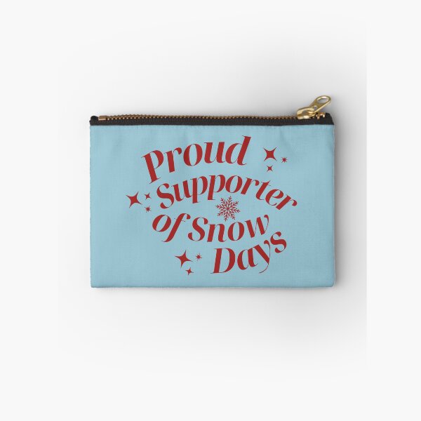 Item preview, Proud Supporter Of Snow Days designed and sold by karolaan.