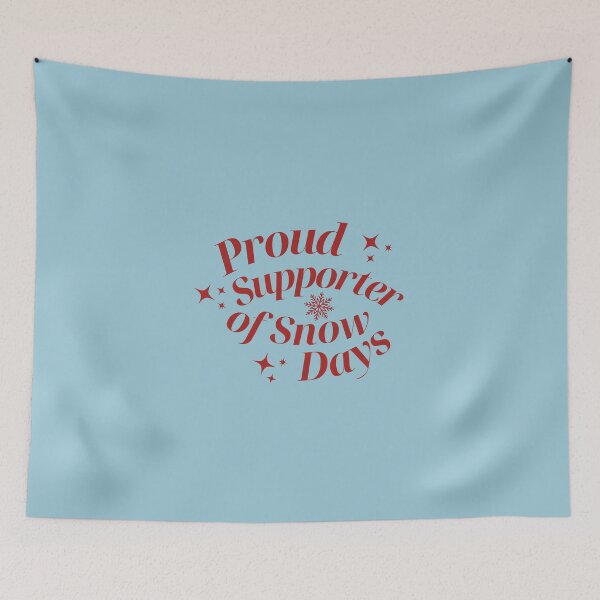 Item preview, Proud Supporter Of Snow Days designed and sold by karolaan.