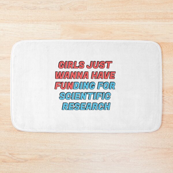 Item preview, Girls just wanna have funding for scientific research designed and sold by Inspirationmotivation.