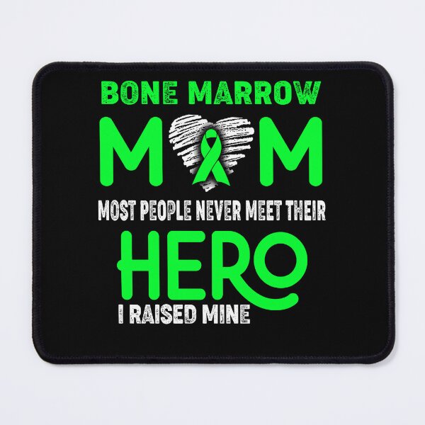 Item preview, Bone Marrow MOM Most People Never Meet Their HERO I Raised Mine designed and sold by Tifrop.