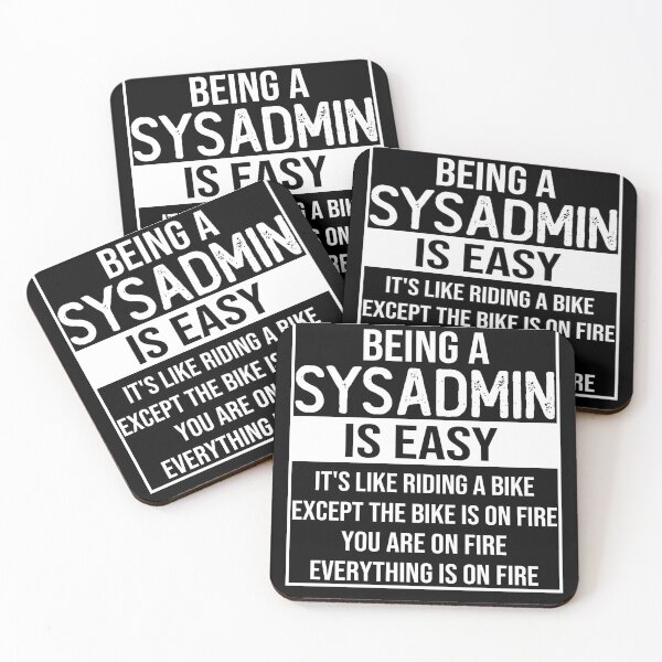Item preview, Funny sysadmin saying: being a sysadmin is easy sysadmin gifts designed and sold by alaechamlal.