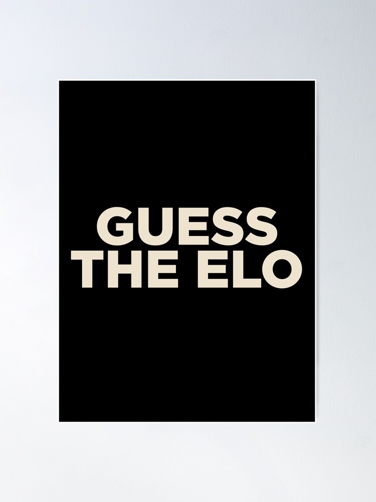 Guess The Elo Gothamchess format Poster by itisjakob