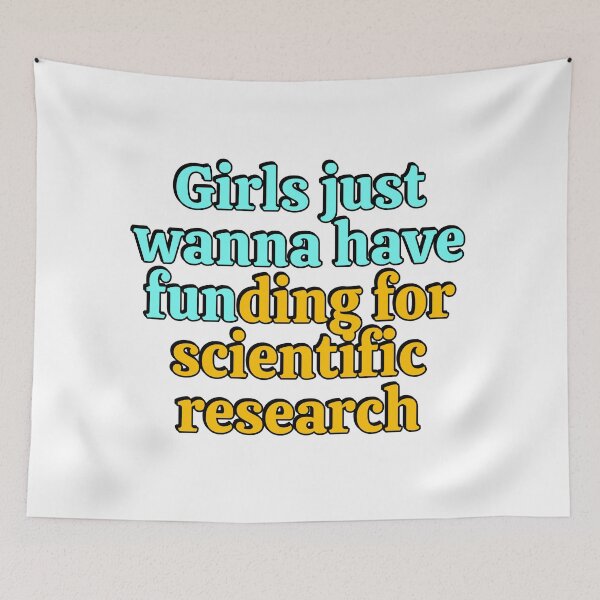 Item preview, Girls just wanna have funding for scientific research designed and sold by Inspirationmotivation.
