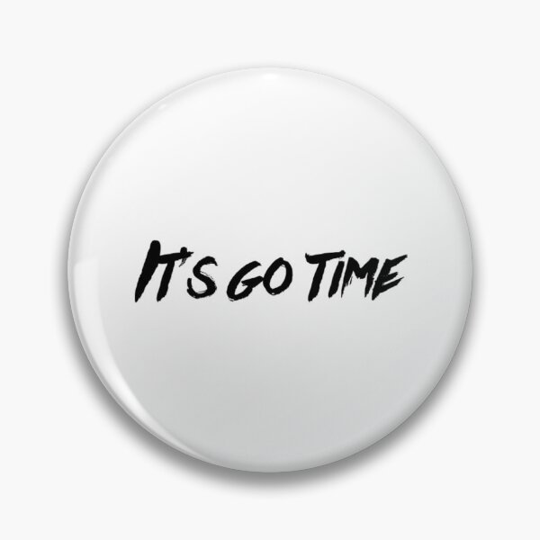 Item preview, It’s go time designed and sold by The  Lifers.