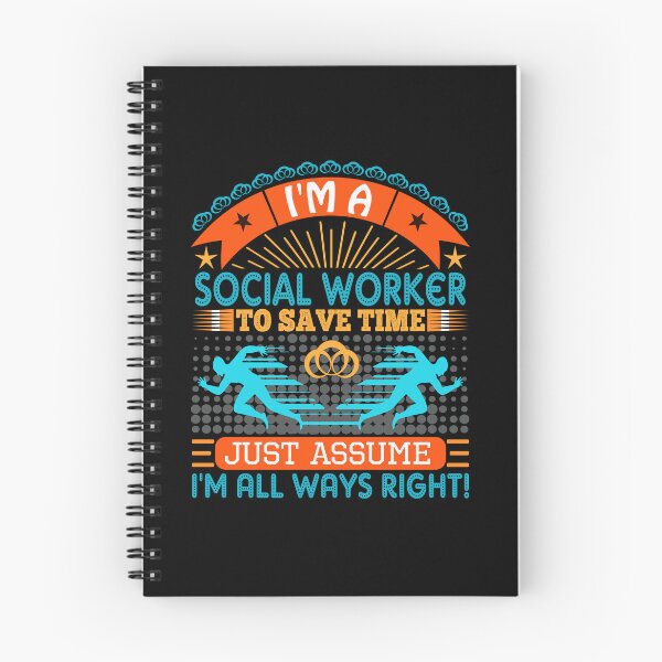 Item preview, I am a Social Worker to save time just assume i'm always right designed and sold by Moremon.