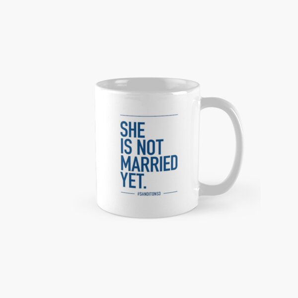 Sanditon S3 Samuel Colbourne Quote | She is not married yet Classic Mug