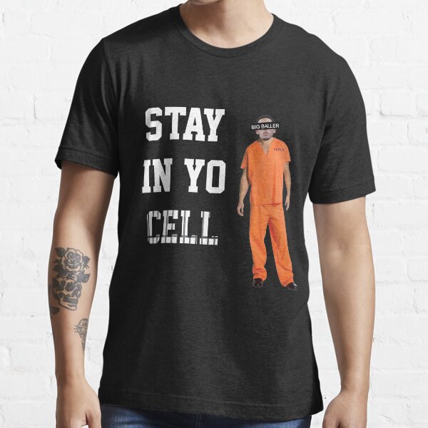 Liangelo Ball Stay In Yo Cell Big Baller Brand Lavar Essential T-Shirt for  Sale by shizazzi