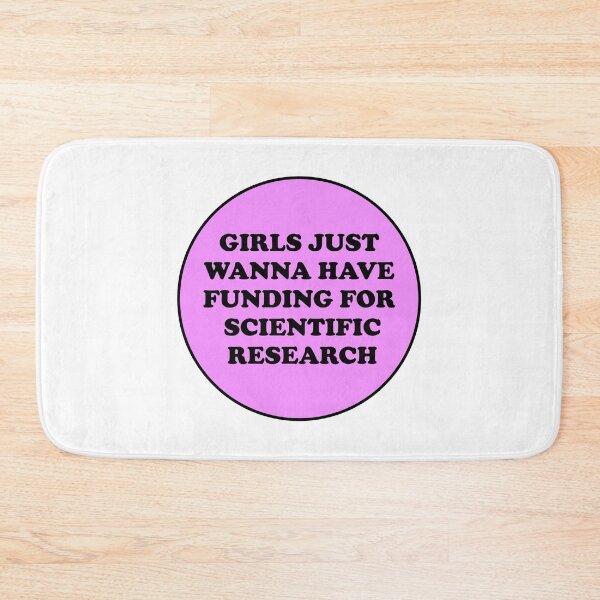 Item preview, Girls just wanna have funding for scientific research  designed and sold by Inspirationmotivation.