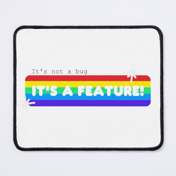 Item preview, It's Not a Bug designed and sold by DoughnutCool.