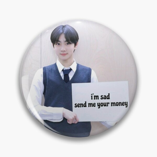 Item preview, I'm sad send me your money meme designed and sold by UFOSprings.