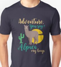 Camiseta unisex Aventura que dices? Alpaca My Bags Funny Travel