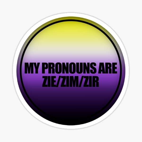"Zie/Zim/Zir Pronouns" Sticker for Sale by krismfischer Redbubble