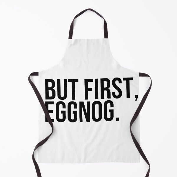 Item preview, But First Eggnog designed and sold by Oreo2020 Creations.