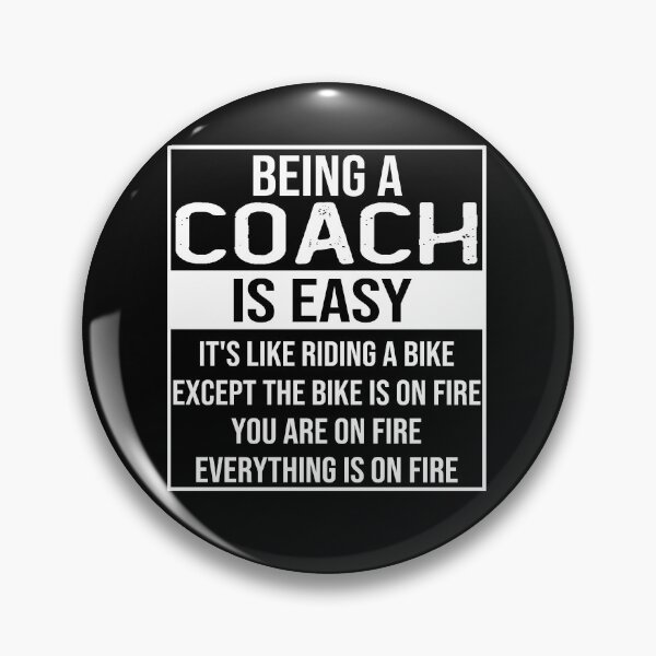 Item preview, Funny coach saying: being a coach is easy coach gifts designed and sold by alaechamlal.