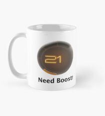 Brauchen Boost! Tasse (Standard)