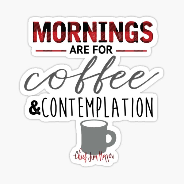 Jim Hopper Quote Sticker