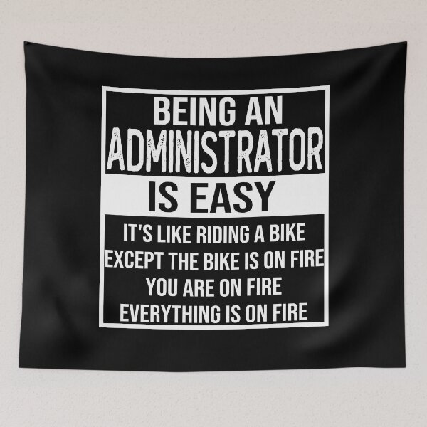 Item preview, Funny administrator saying: being an administrator is easy administrator gifts designed and sold by alaechamlal.