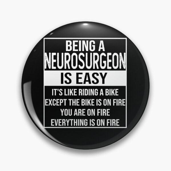 Item preview, Funny Neurosurgeon saying: being a Neurosurgeon is easy Neurosurgeon gifts designed and sold by alaechamlal.