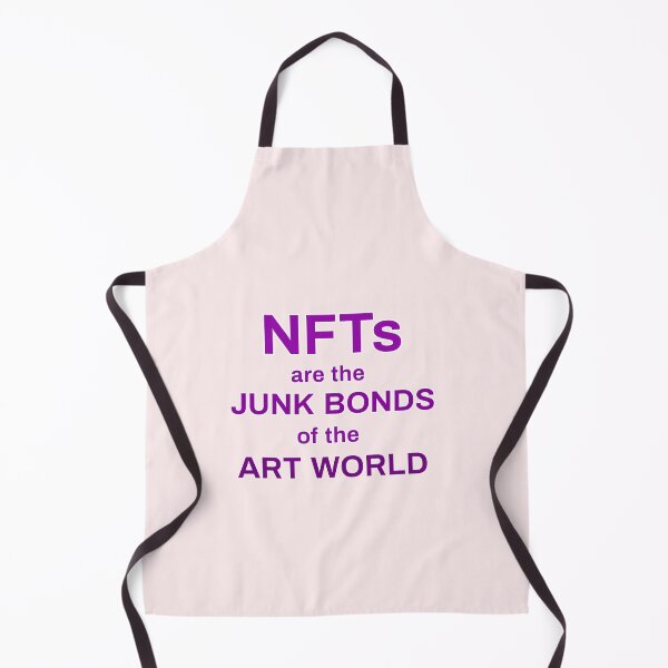 Item preview, Non-fungible tokens are the junk bonds of the art world designed and sold by thalasson.