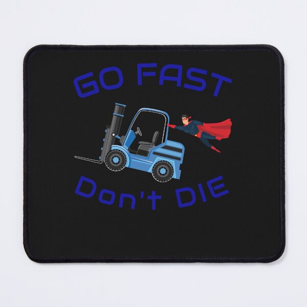Item preview, Super Forklift Operator NF, Go Fast Don't Die BB designed and sold by TeamsterLife.