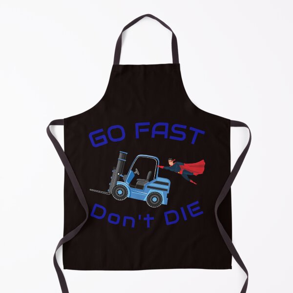 Item preview, Super Forklift Operator NF, Go Fast Don't Die BB designed and sold by TeamsterLife.