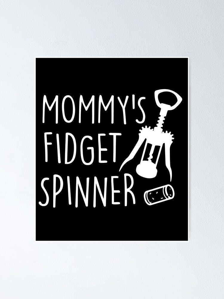 Mom's Fidget Spinner Hoodie Sweatshirts Funny Wine Bottle Opener Gifts 