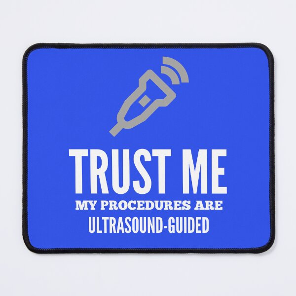 Item preview, Trust Me My Procedures Are Ultrasound Guided, Radiology designed and sold by doctors-apparel.